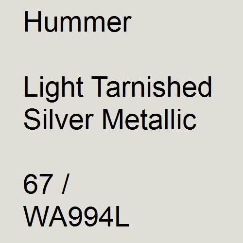 Hummer, Light Tarnished Silver Metallic, 67 / WA994L.